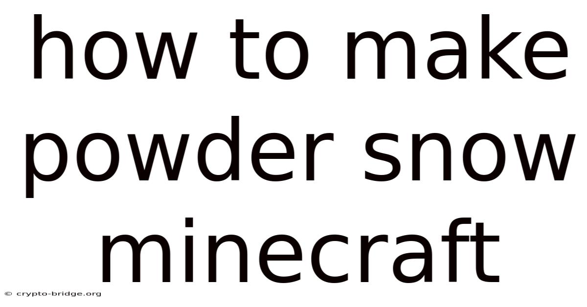 How To Make Powder Snow Minecraft
