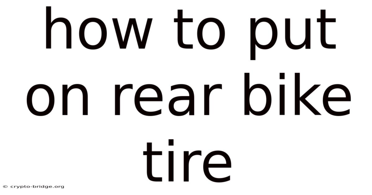 How To Put On Rear Bike Tire