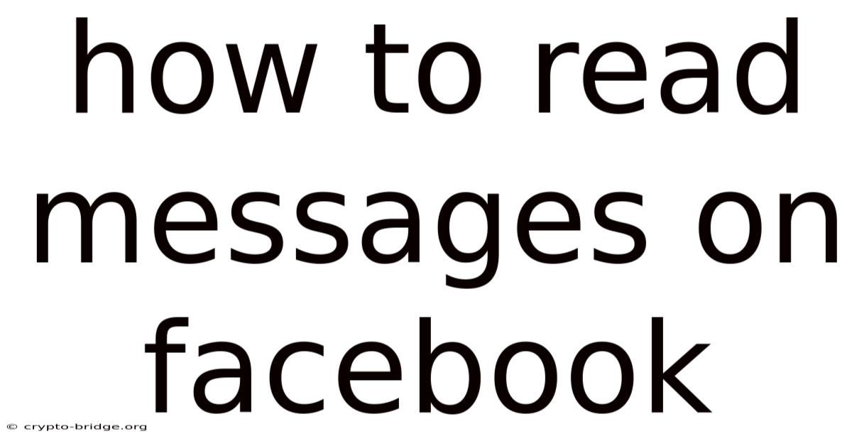 How To Read Messages On Facebook