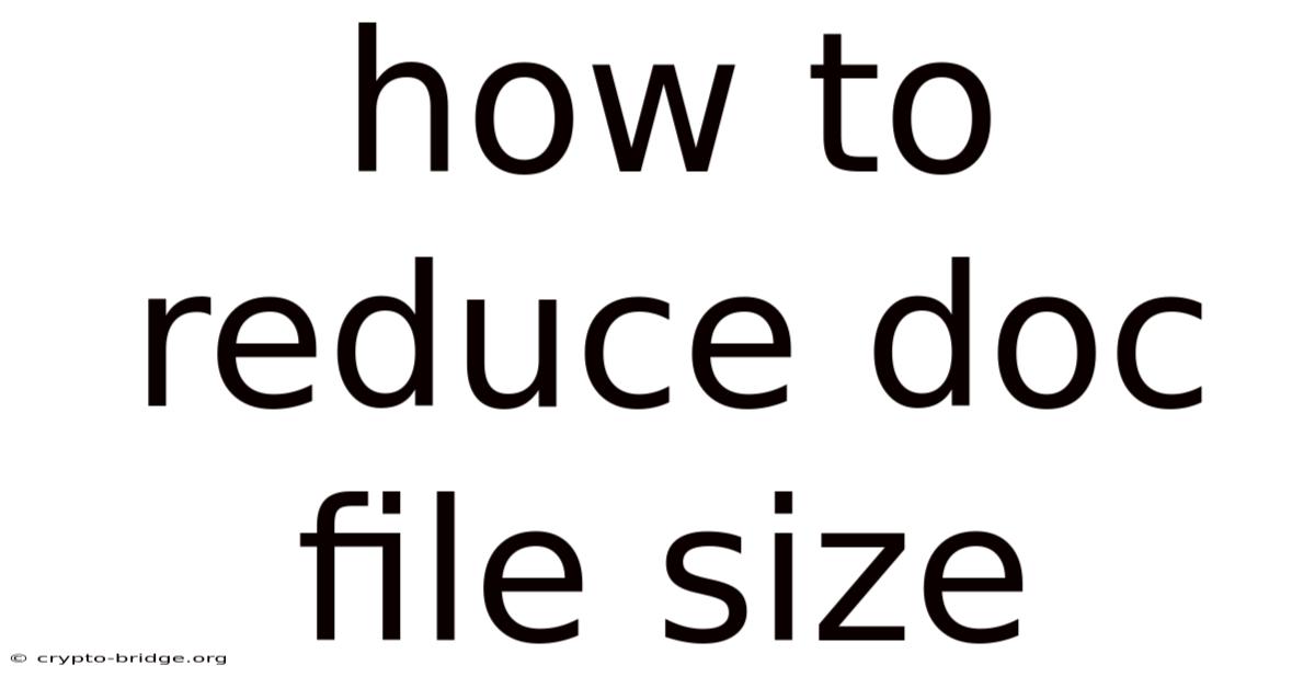 How To Reduce Doc File Size
