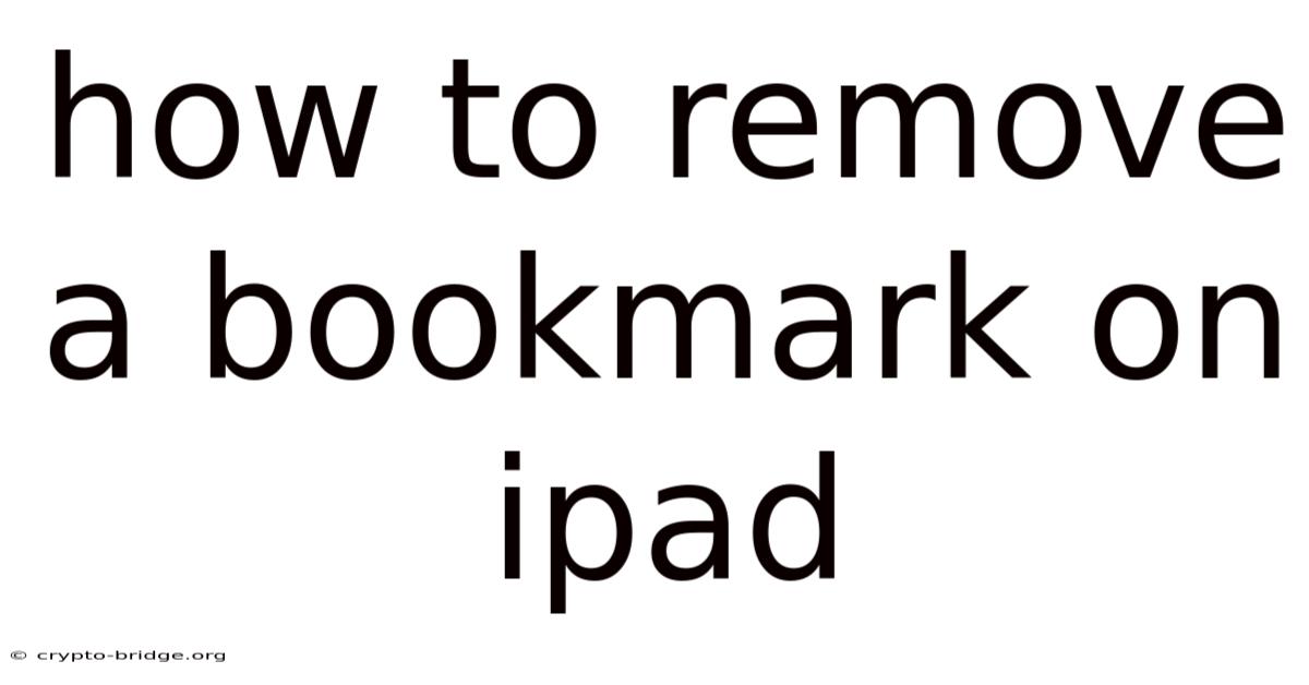 How To Remove A Bookmark On Ipad