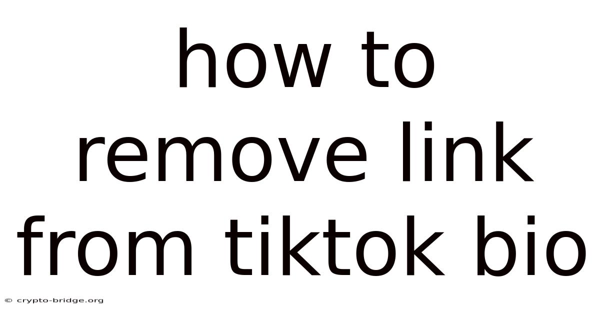 How To Remove Link From Tiktok Bio