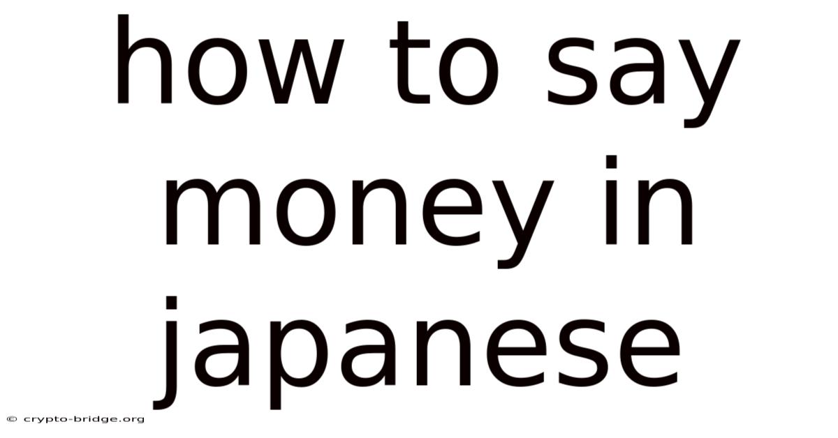How To Say Money In Japanese