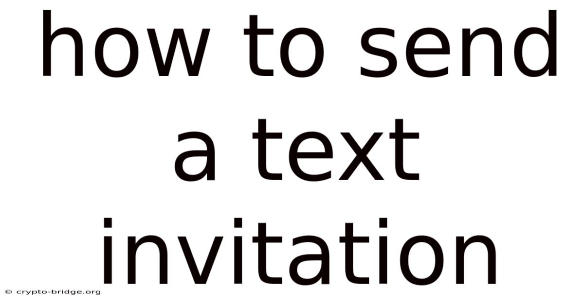 How To Send A Text Invitation