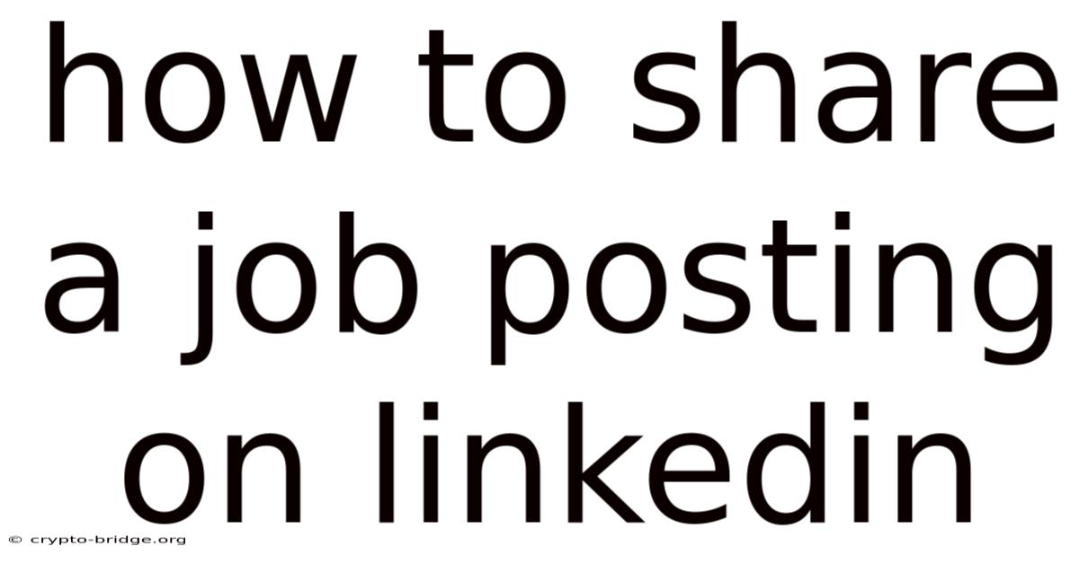 How To Share A Job Posting On Linkedin