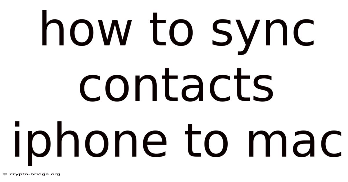 How To Sync Contacts Iphone To Mac