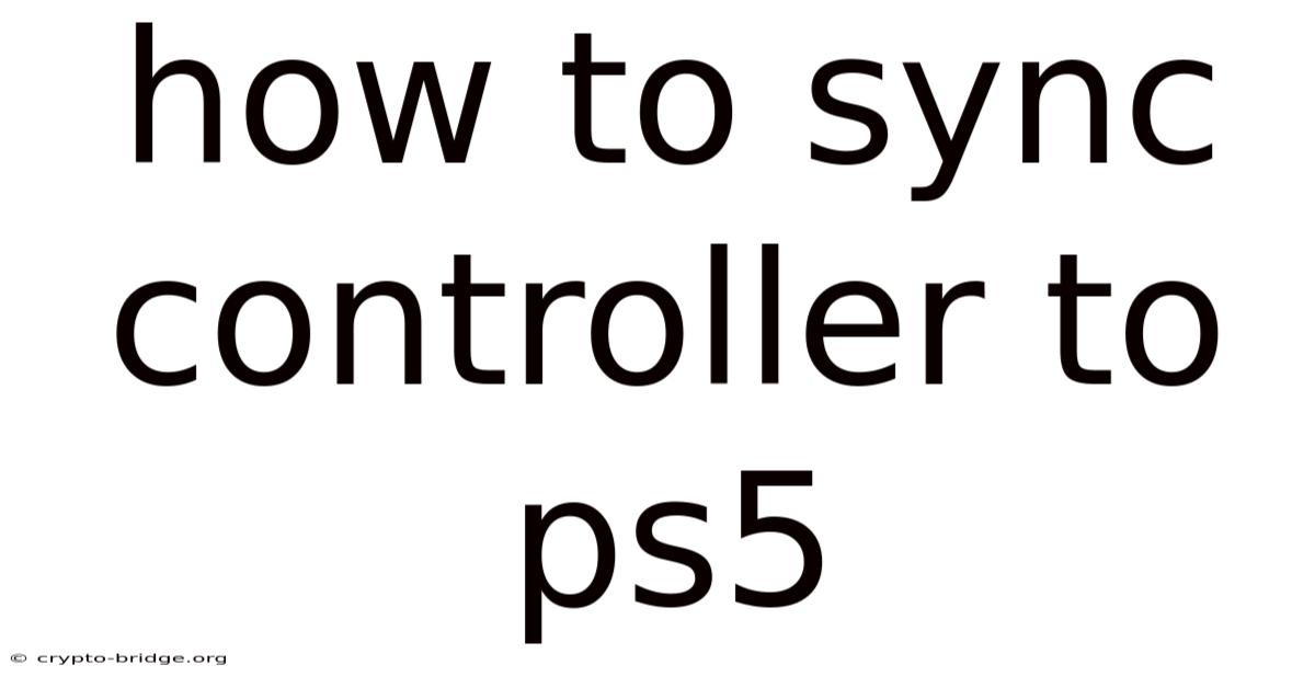How To Sync Controller To Ps5