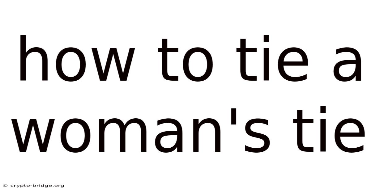 How To Tie A Woman's Tie