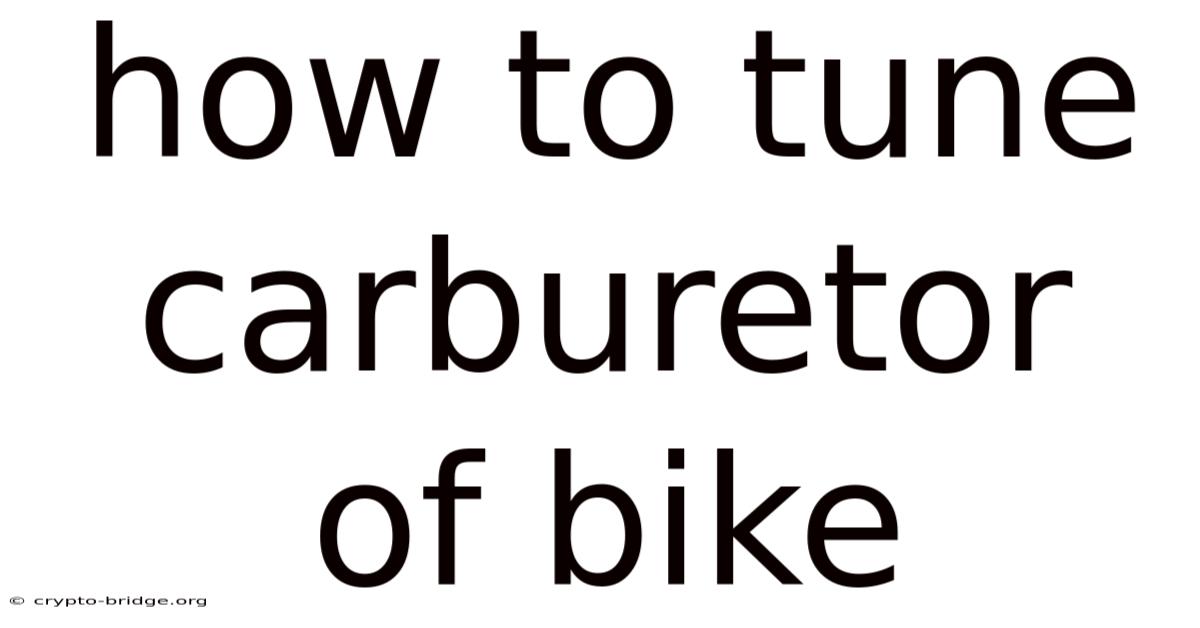 How To Tune Carburetor Of Bike