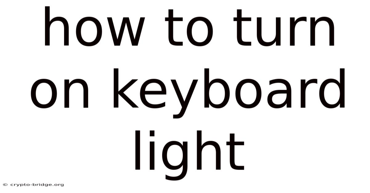 How To Turn On Keyboard Light