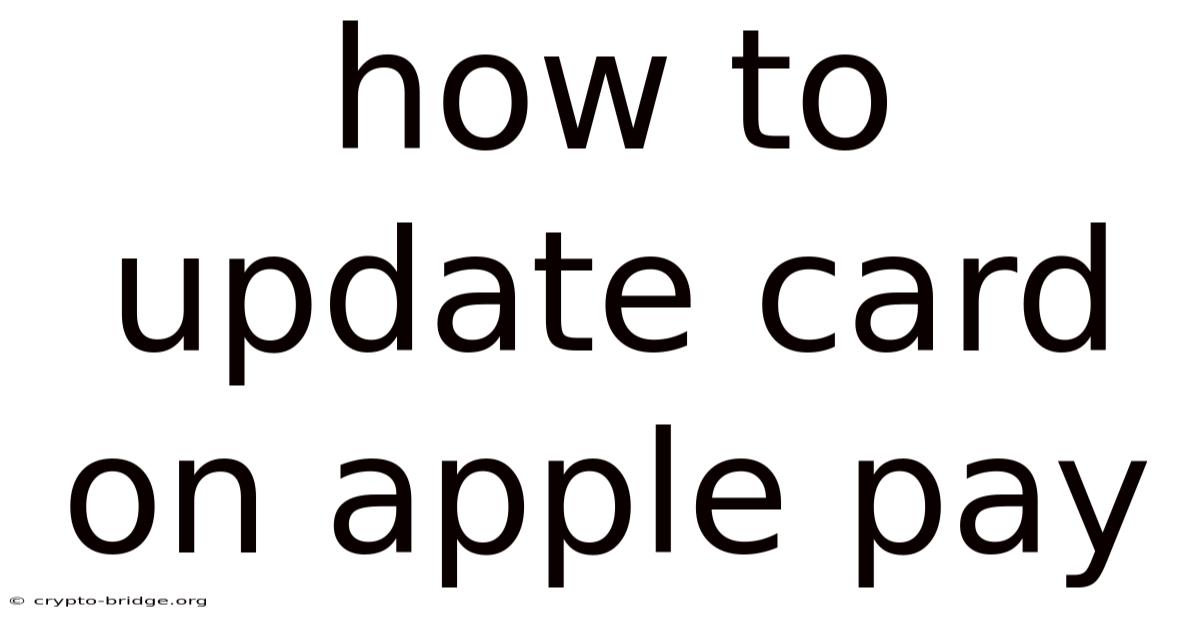 How To Update Card On Apple Pay