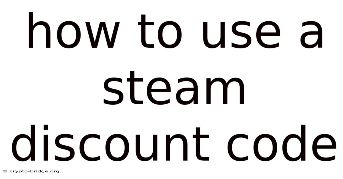 How To Use A Steam Discount Code