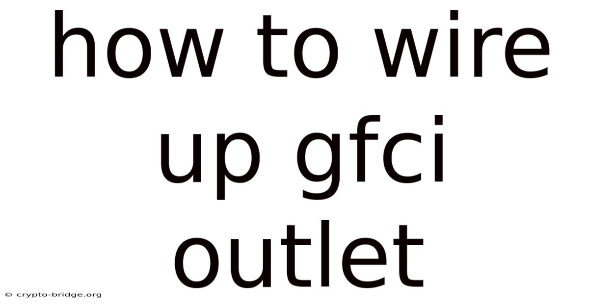 How To Wire Up Gfci Outlet