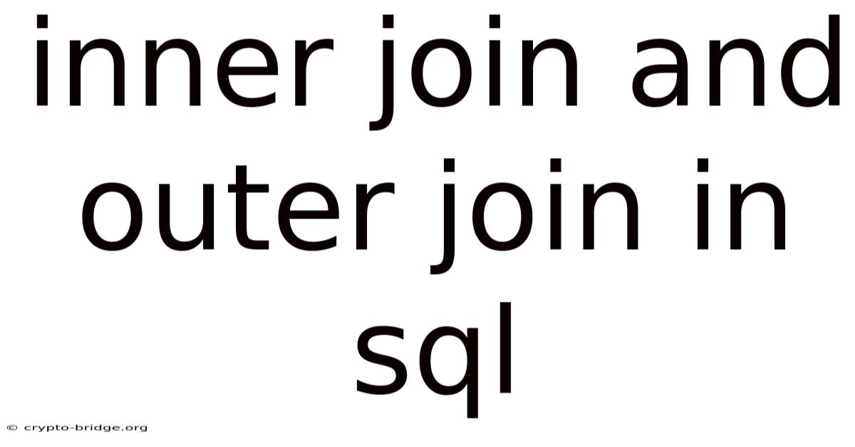 Inner Join And Outer Join In Sql