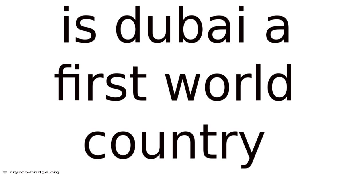 Is Dubai A First World Country