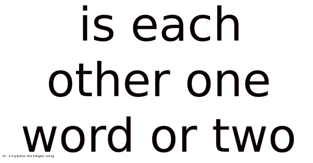 Is Each Other One Word Or Two