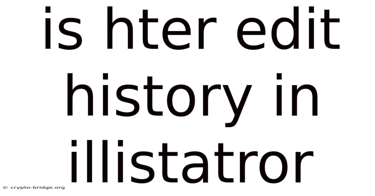 Is Hter Edit History In Illistatror