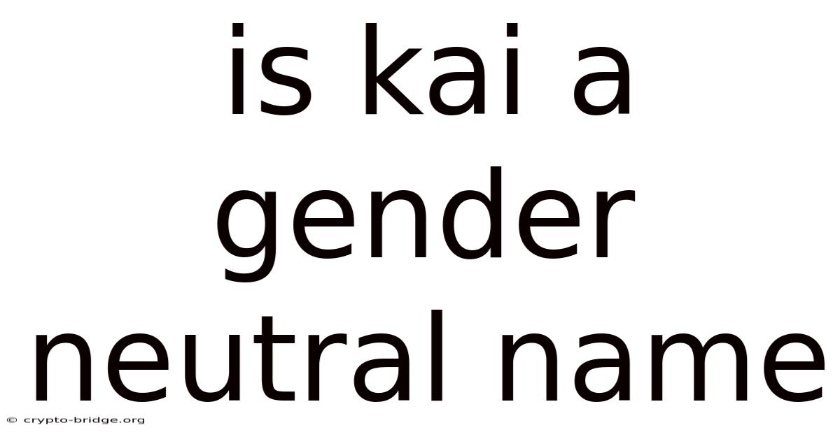 Is Kai A Gender Neutral Name