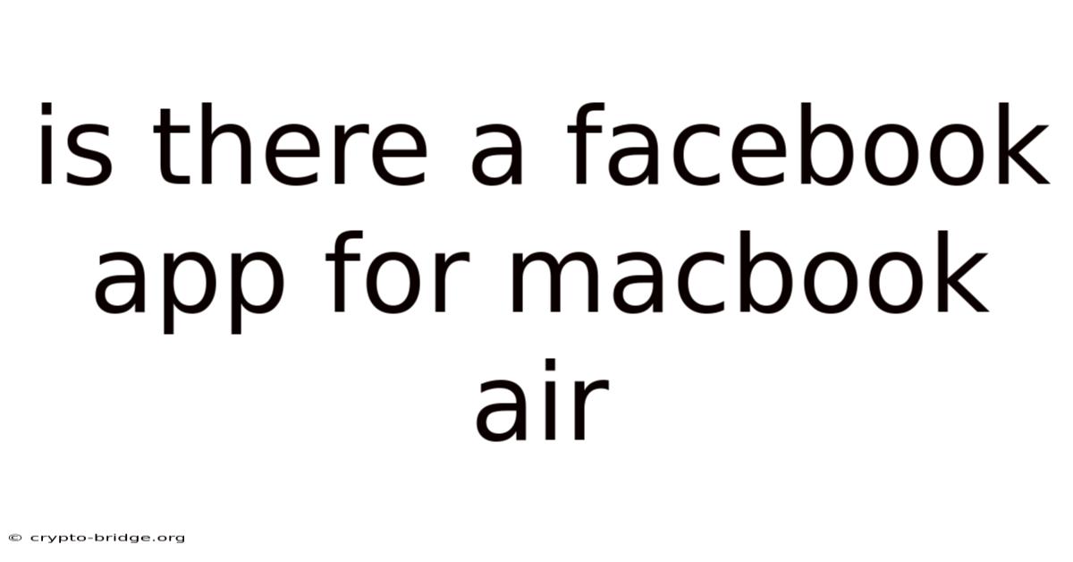 Is There A Facebook App For Macbook Air