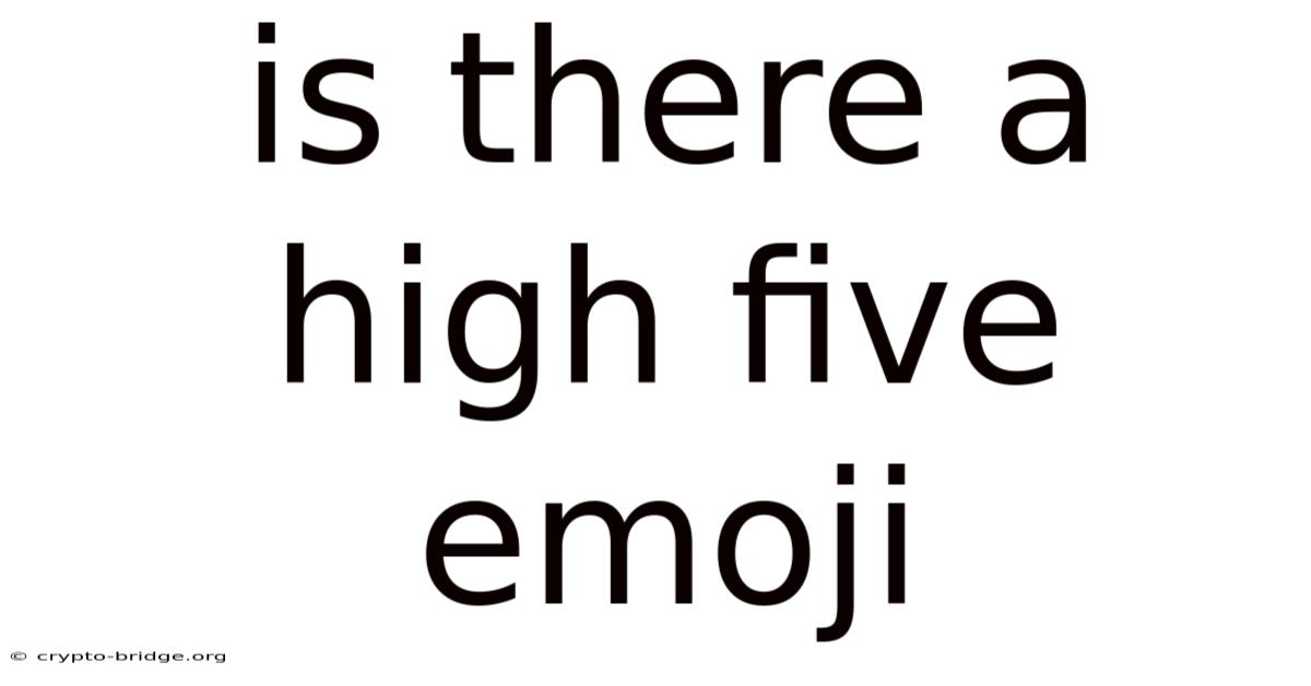 Is There A High Five Emoji