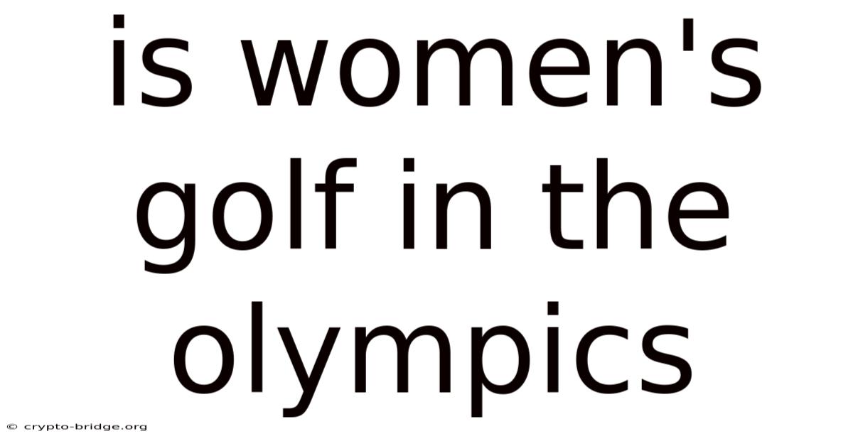 Is Women's Golf In The Olympics