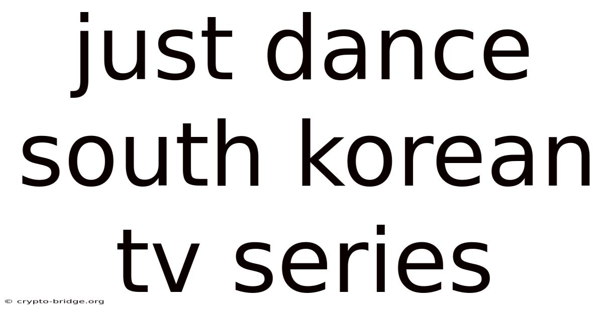 Just Dance South Korean Tv Series