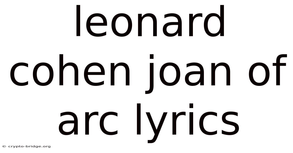 Leonard Cohen Joan Of Arc Lyrics