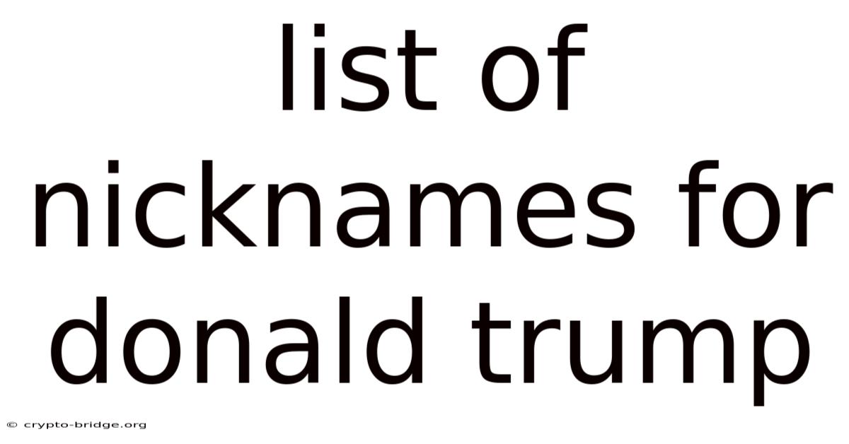 List Of Nicknames For Donald Trump