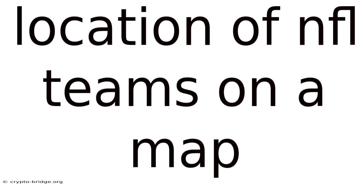 Location Of Nfl Teams On A Map