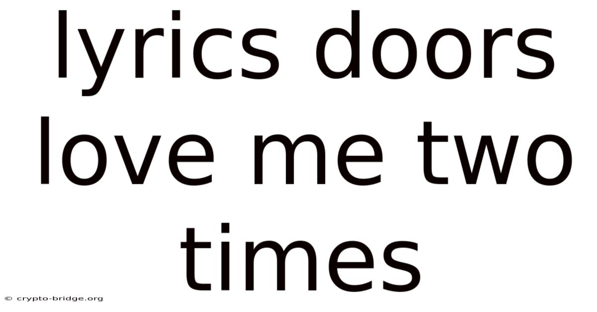 Lyrics Doors Love Me Two Times