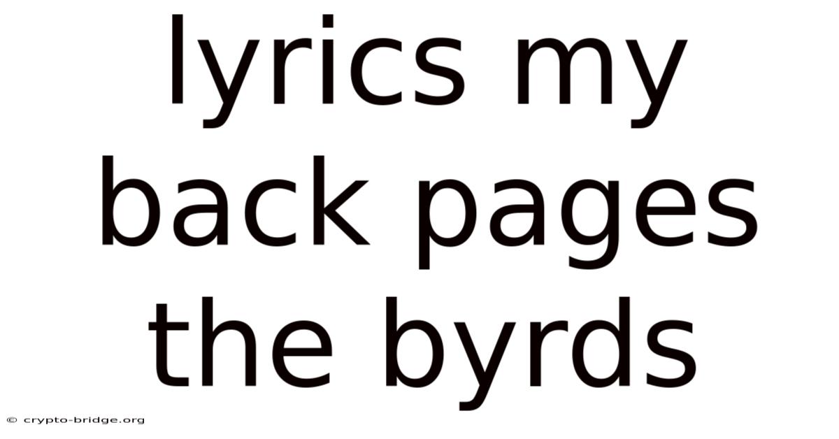 Lyrics My Back Pages The Byrds