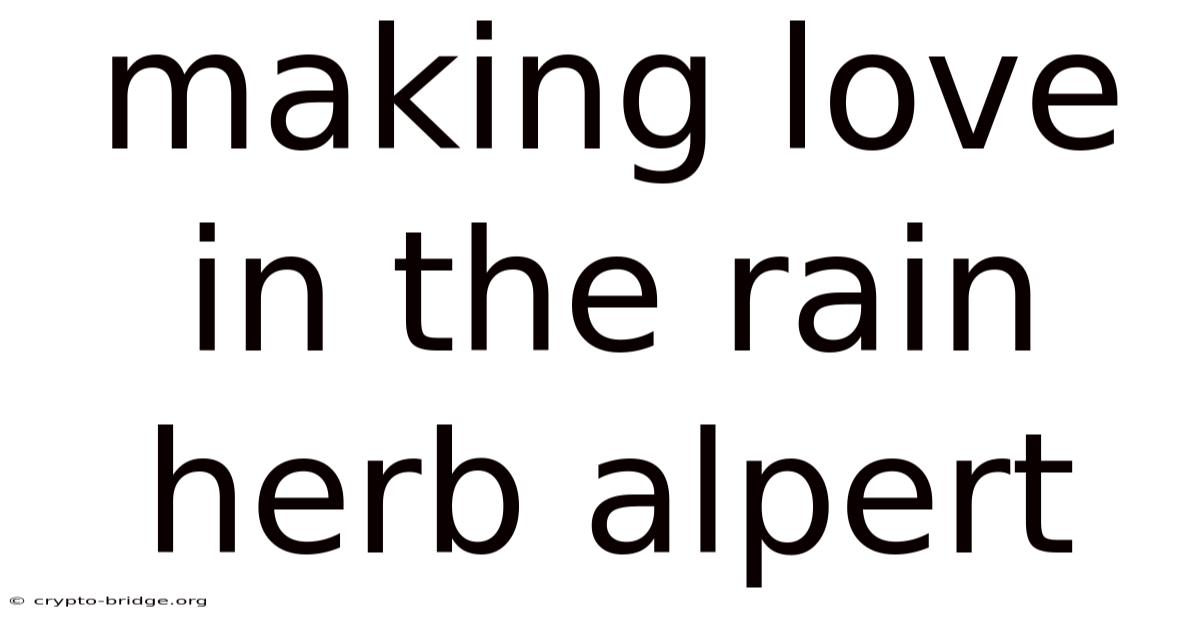 Making Love In The Rain Herb Alpert