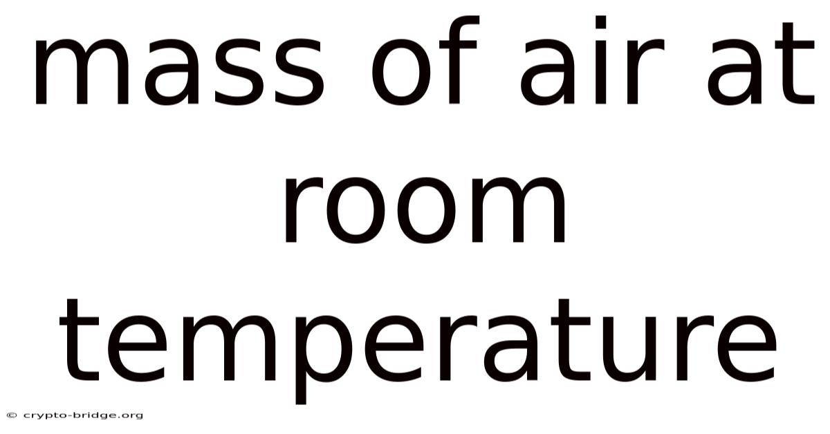 Mass Of Air At Room Temperature