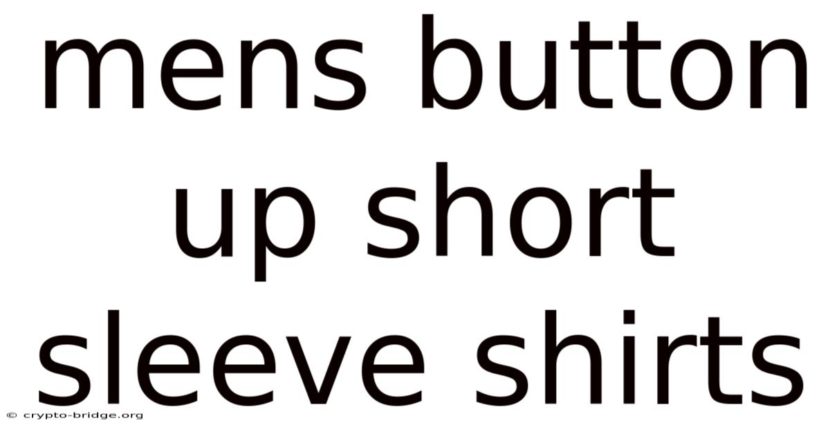 Mens Button Up Short Sleeve Shirts