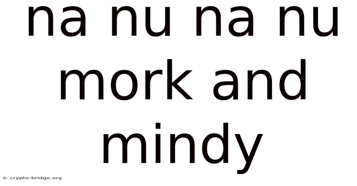 Na Nu Na Nu Mork And Mindy