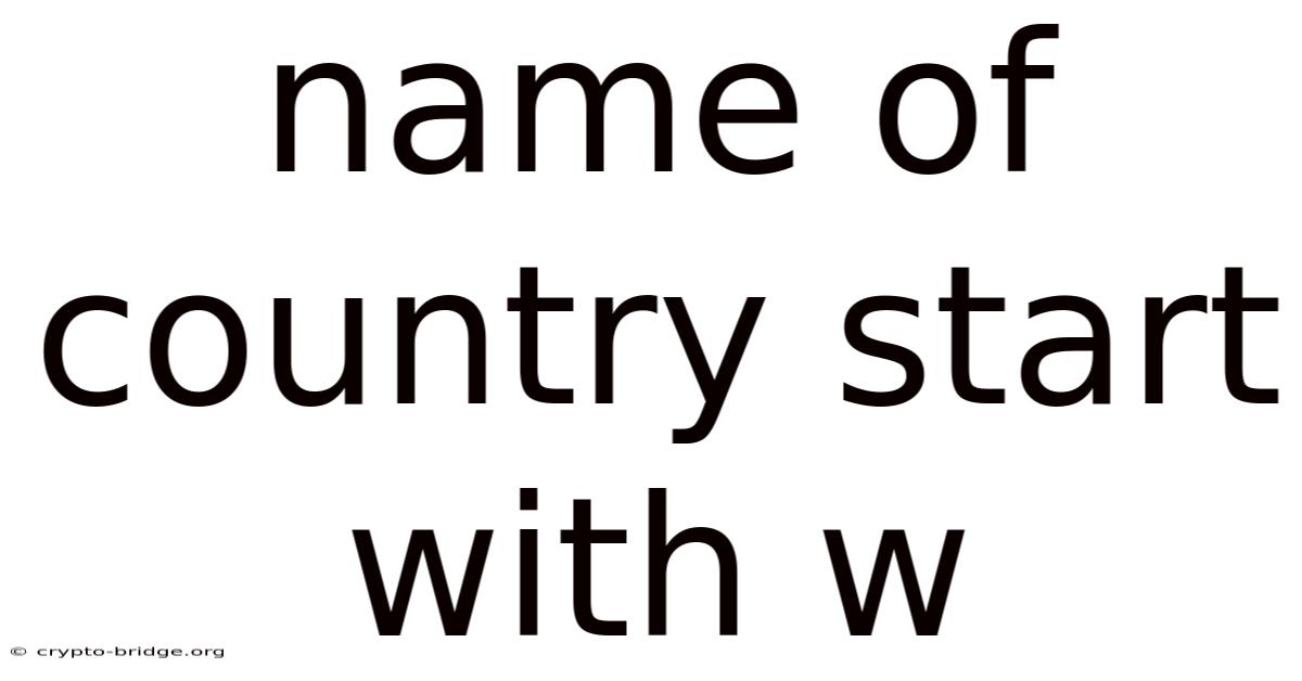 Name Of Country Start With W