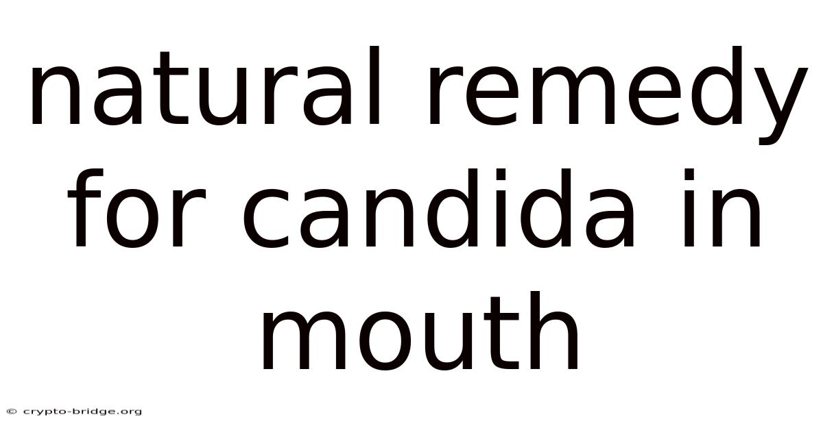 Natural Remedy For Candida In Mouth