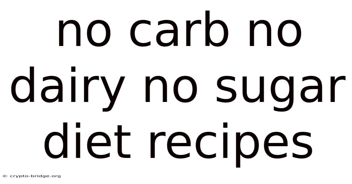 No Carb No Dairy No Sugar Diet Recipes