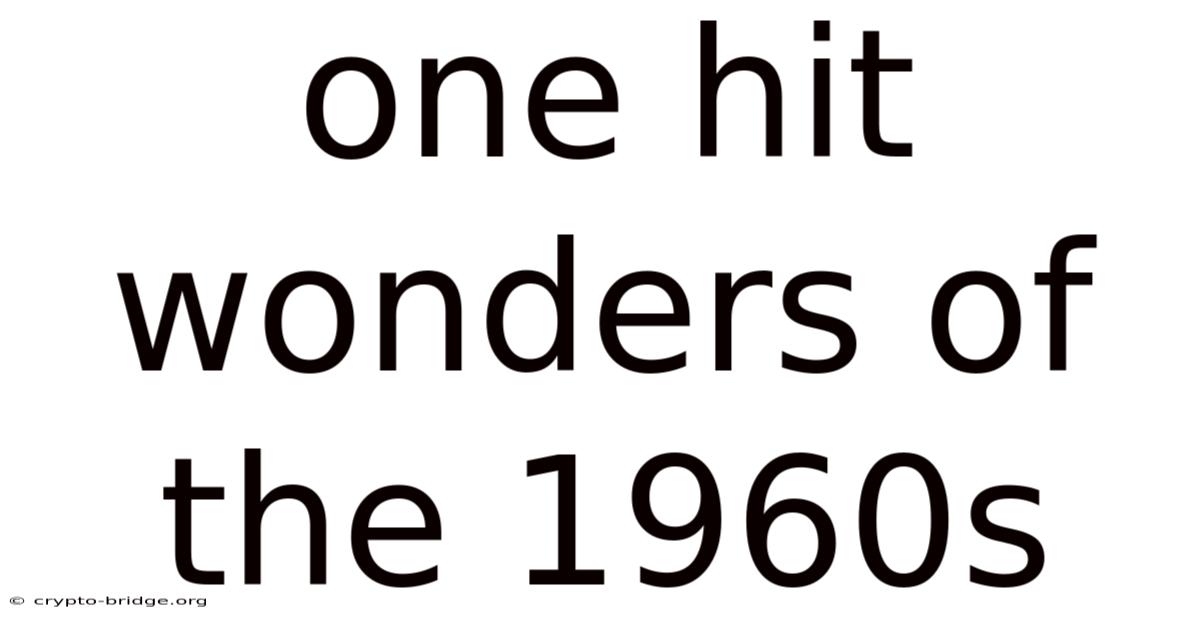 One Hit Wonders Of The 1960s