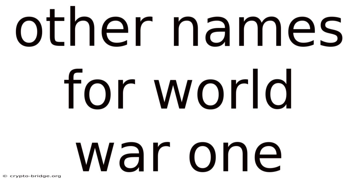Other Names For World War One