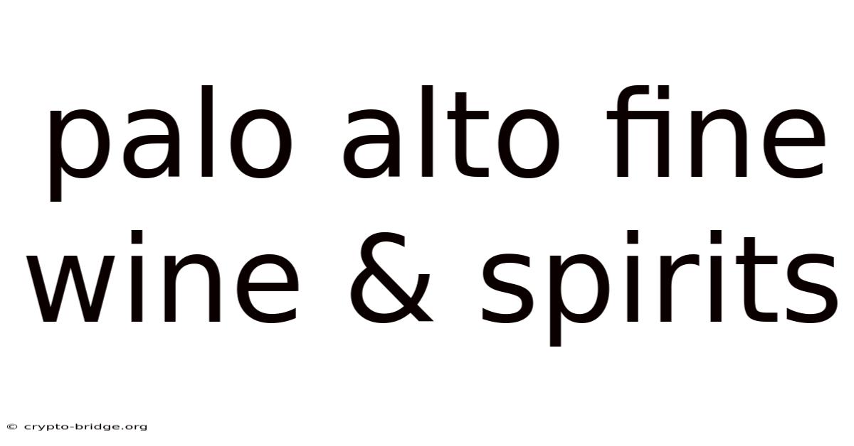 Palo Alto Fine Wine & Spirits