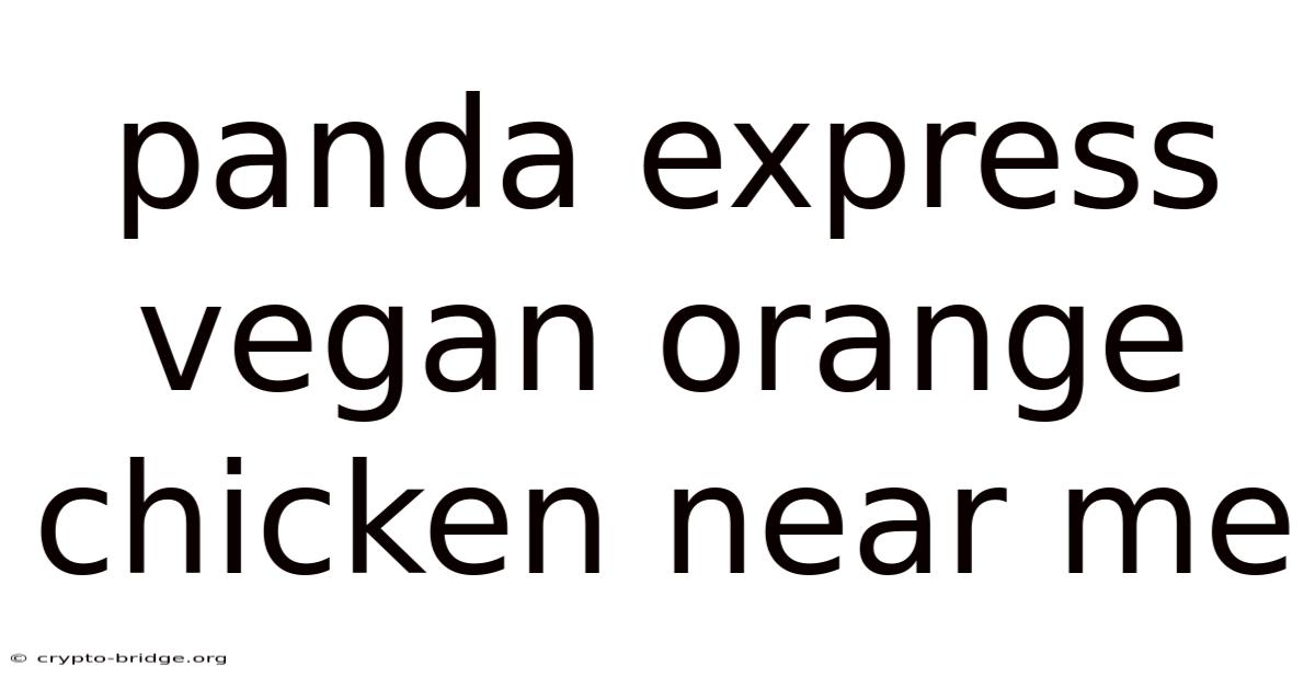 Panda Express Vegan Orange Chicken Near Me