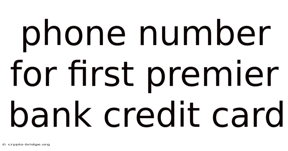 Phone Number For First Premier Bank Credit Card