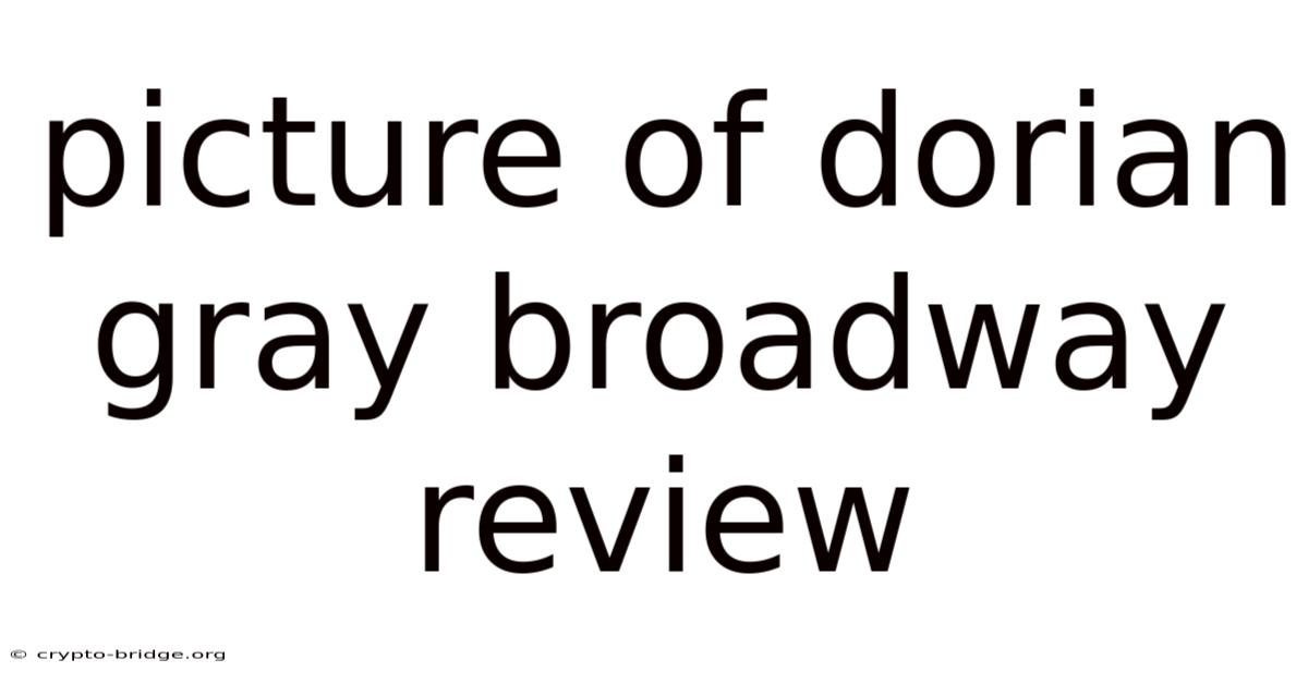 Picture Of Dorian Gray Broadway Review