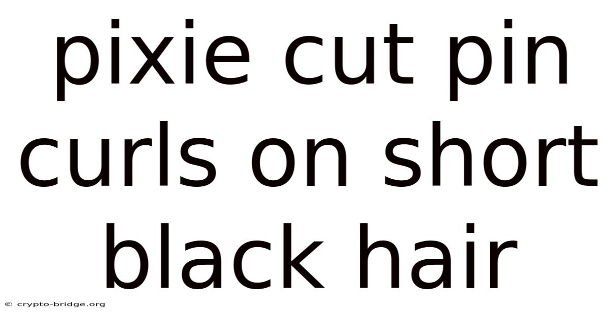 Pixie Cut Pin Curls On Short Black Hair