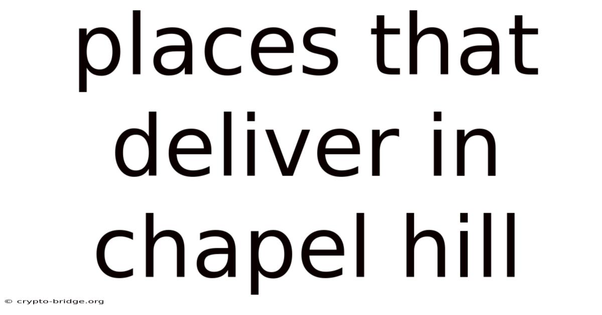Places That Deliver In Chapel Hill