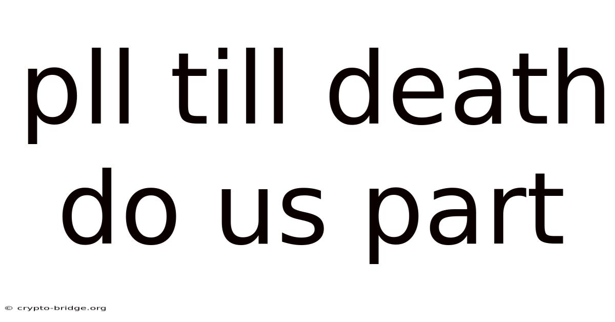 Pll Till Death Do Us Part