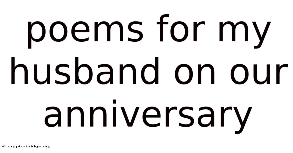 Poems For My Husband On Our Anniversary