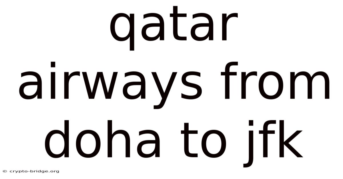 Qatar Airways From Doha To Jfk