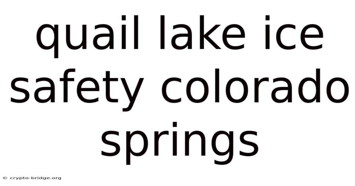 Quail Lake Ice Safety Colorado Springs